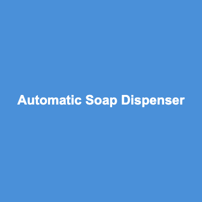 Automatic Soap Dispenser (Touchless)